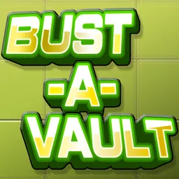 Bust-A-Vault
